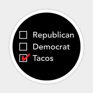 Republican Democrat Tacos Magnet